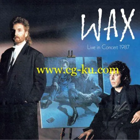 Wax – Live in Concert 1987 (2019) FLAC的图片1