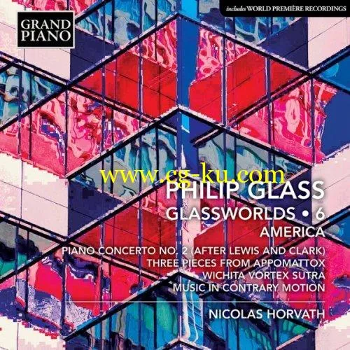 Nicolas Horvath – Glass: Glassworlds, Vol. 6 (2019) Flac的图片1