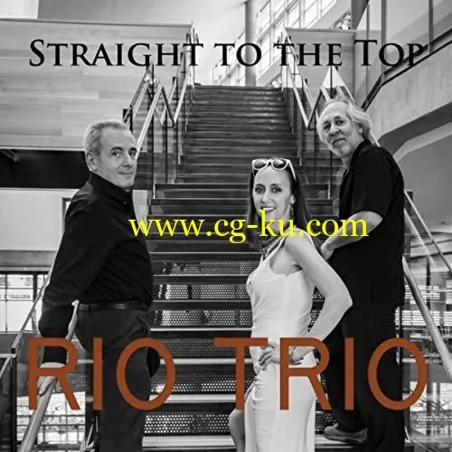 Rio Trio – Straight to the Top (2019) FLAC的图片1