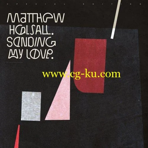 Matthew Halsall – Sending My Love (Special Edition) (2019) FLAC的图片1