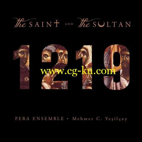 Pera Ensemble Mehmet Cemal Yeilay – 1219 – The Saint and the Sultan (2019) FLAC的图片1