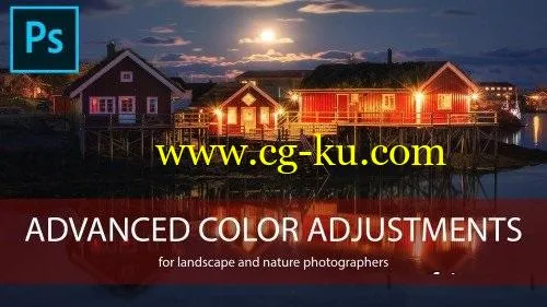 Photo Editing – Advanced Color Adjustments in Adobe Photoshop的图片1