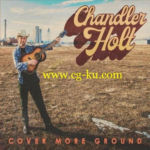 Chandler Holt – Cover More Ground (2019) FLAC的图片1