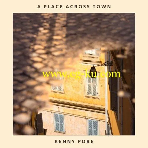 Kenny Pore – A Place Across Town (2019) FLAC的图片1