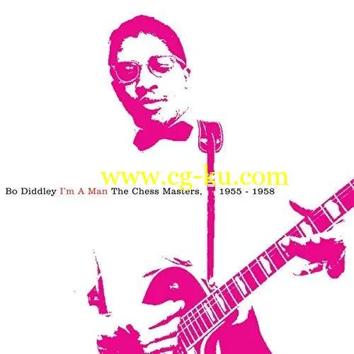 Bo Diddley – I’m A Man: The Chess Masters, 1955-1958 (2007/2019) FLAC的图片1