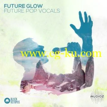 Black Octopus Sound Future Glow Future Pop Vocals WAV-DECiBEL的图片1