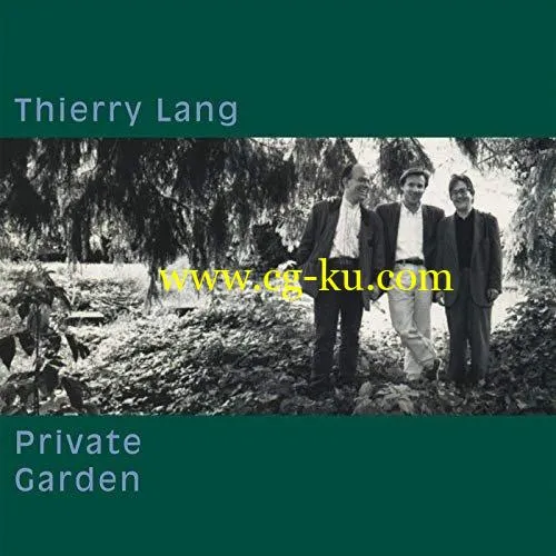 Thierry Lang – Private Garden (1993/2019) FLAC的图片1