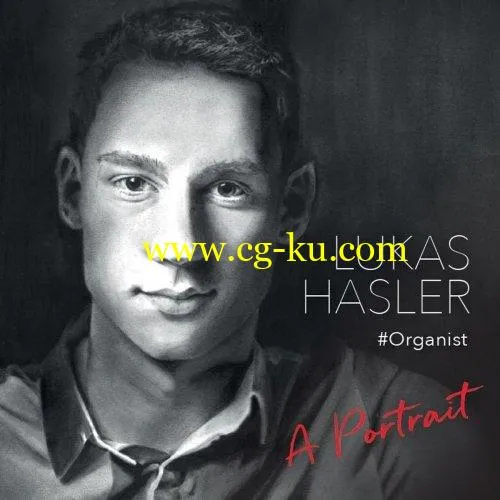 Lukas Hasler – A Portrait (2019) FLAC的图片1