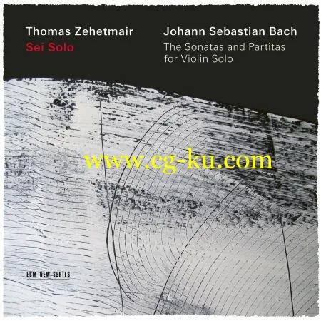 Thomas Zehetmair – J.S. Bach: Sei Solo – The Sonatas and Partitas (2019) FLAC的图片1