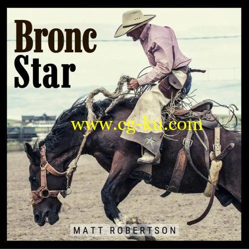 Matt Robertson – Bronc Star (2019) FLAC的图片1