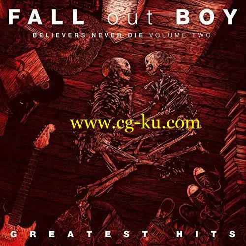 Fall Out Boy – Believers Never Die (Volume Two) (2019) FLAC的图片1