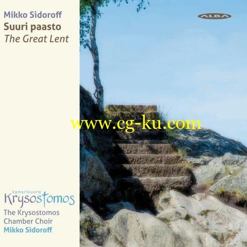 The Krysostomos Chamber Choir – Mikko Sidoroff: Suuri paasto (2019) FLAC的图片1