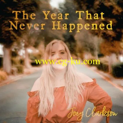 Joey Clarkson – The Year That Never Happened (2019)的图片1