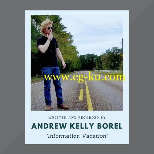 Andrew Kelly Borel – Information Vacation (2019) FLAC的图片1