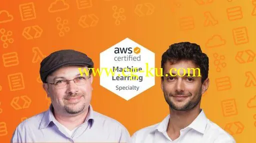 AWS Certified Machine Learning Specialty 2020 – Hands On的图片1