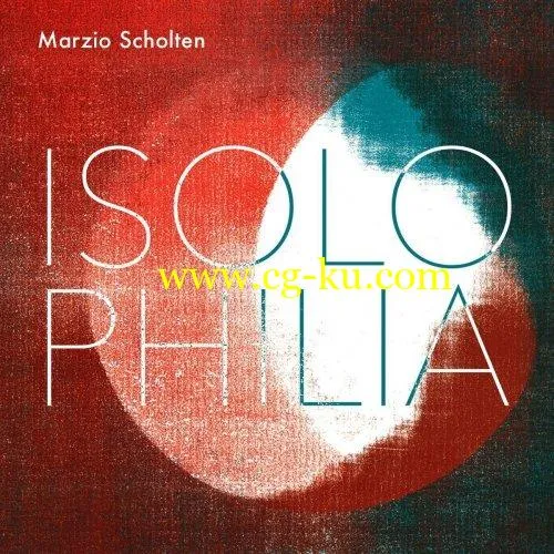 Marzio Scholten – Isolophilia (2019) FLAC的图片1