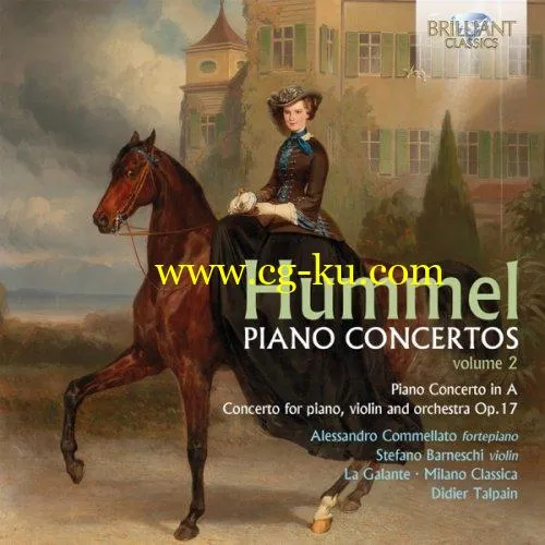 Didier Talpain, Stefano Barneschi Alessandro Commellato – Hummel: Piano Concertos, Vol. 2 (2019) Flac的图片1