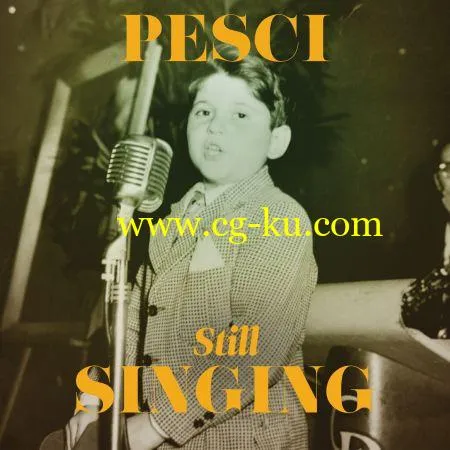 Joe Pesci – Pesci Still Singing (2019) Flac的图片1