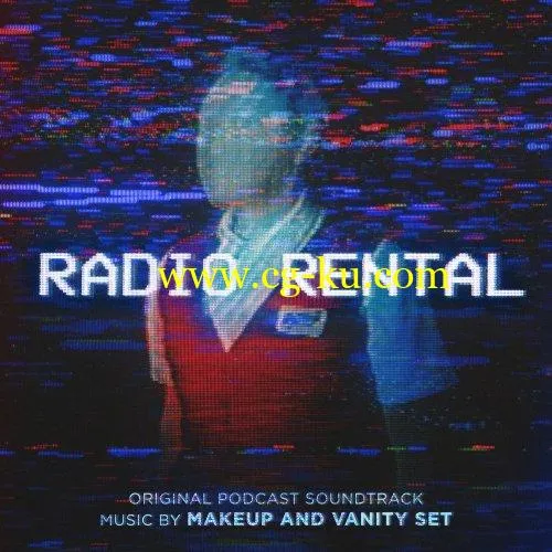 Makeup and Vanity Set – Radio Rental (Original Podcast Soundtrack) (2019) FLAC的图片1