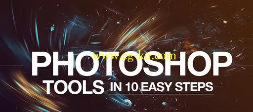 Photoshop Tools – Become An Expert ln 10 Super Easy Steps的图片1