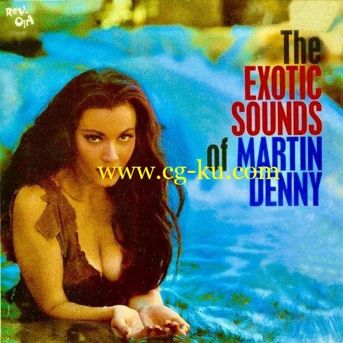 Martin Denny – The Exotic Sounds Of Martin Denny (2019) FLAC的图片1