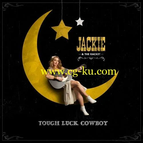 Jackie the Racket – Tough Luck Cowboy (2019) FLAC的图片1