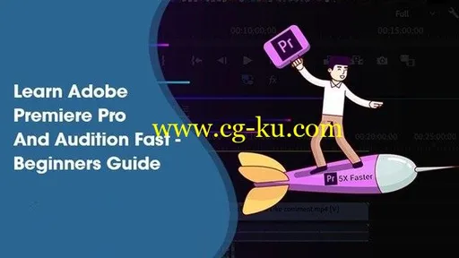 Learn Adobe Premiere Pro And Audition Fast – Beginners Guide的图片2