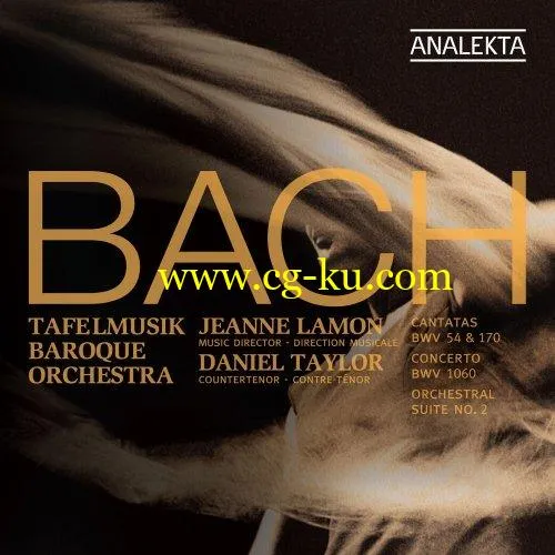 Daniel Taylor, Tafelmusik Baroque – J.S. Bach: Cantatas BWV 70 154; Concerto BWV 1060; Orchestral Suite No.2 (2011/2019) FLAC的图片1