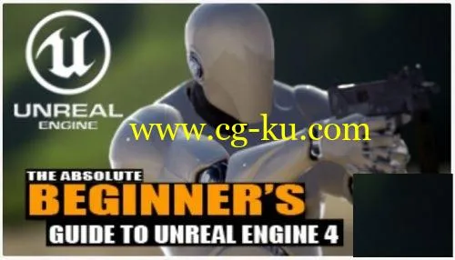 Skillshare – The Absolute Beginner’s Guide To Learning Unreal Engine 4的图片1