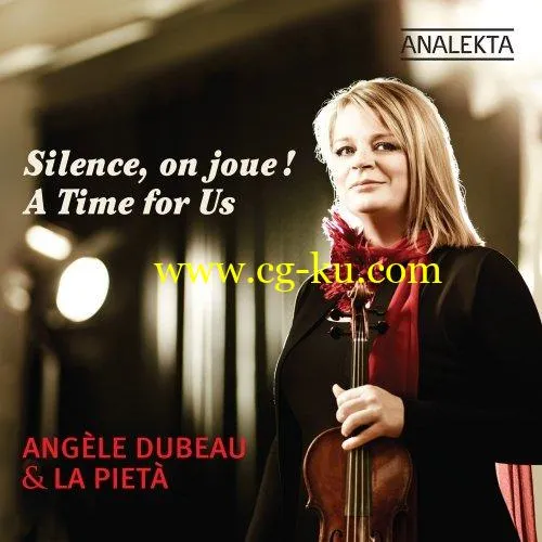 Angle Dubeau La Piet – A Time for Us (Silence, on joue!) (2012/2019) FLAC的图片1