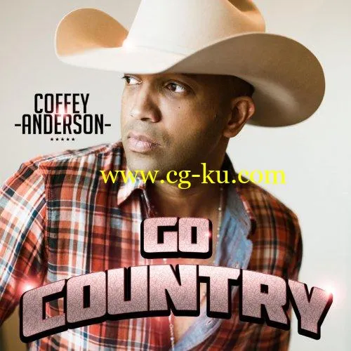 Coffey Anderson – Go Country (2019) FLAC的图片1