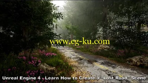 Unreal Engine 4 – Learn How to Create a “Lost Road” scene的图片1