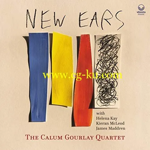 The Calum Gourlay Quartet – New Ears (2019) FLAC的图片1