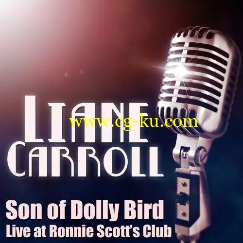 Liane Carroll – Son of Dolly Bird – Live at Ronnie Scott’s Club, January 2001 (2019) FLAC的图片1