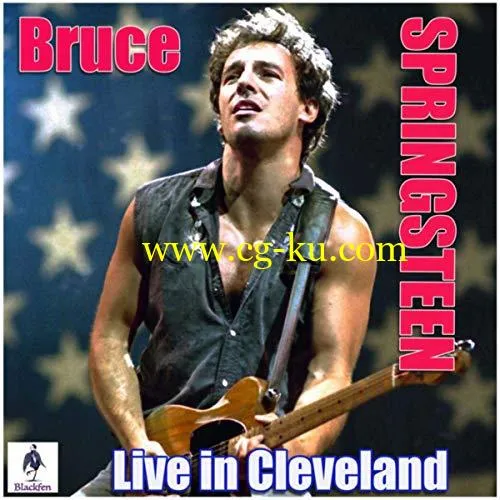 Bruce Springsteen – Bruce Springsteen – Live in Cleveland (Live) (2019) FLAC的图片1