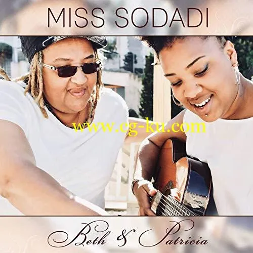 Beth & Patricia – Miss Sodadi (2019) Flac的图片1