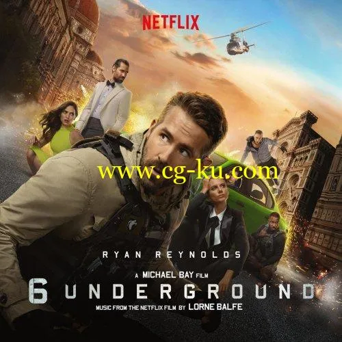 Lorne Balfe – 6 Underground (Music From the Netflix Film) (2019) FLAC的图片1