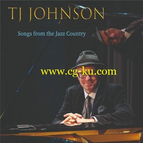 T.J. Johnson – Songs from the Jazz Country (2019) FLAC的图片1