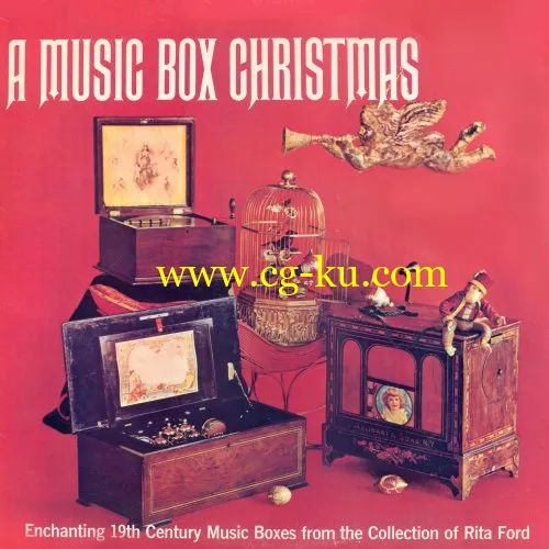 Music Boxes Of Rita Ford – A Music Box Christmas. Enchanting 19th Century Music Boxes From The Collection Of Rita Ford (2019) FLAC的图片1