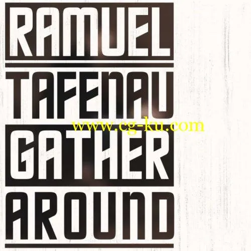 Ramuel Tafenau – Gather Around (2019) FLAC的图片1