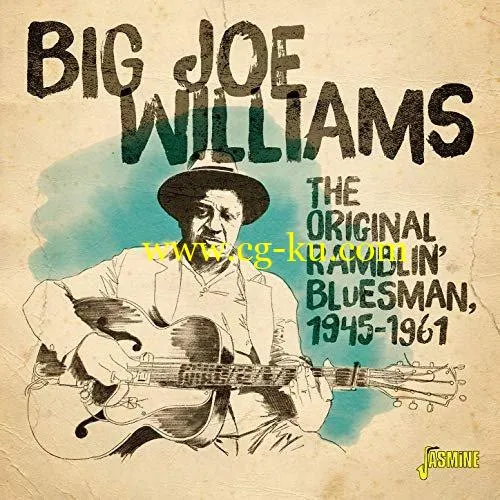 Big Joe Williams – The Original Ramblin’ Bluesman (1945-1961) (2019) FLAC的图片1