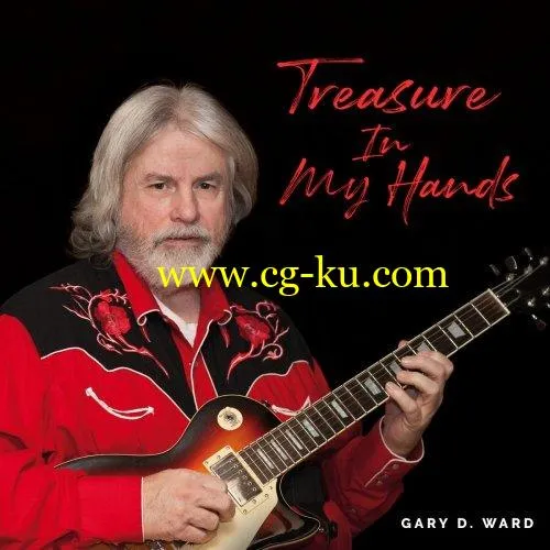 Gary D. Ward – Treasure in My Hands (2019) FLAC的图片1