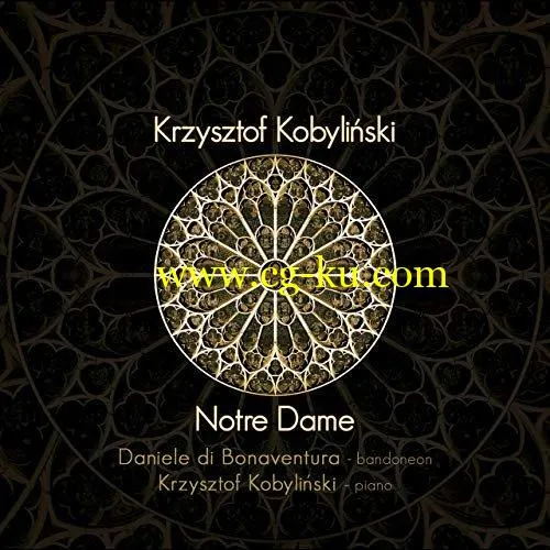 Krzysztof Kobylinski Daniele di Bonaventura – Notre Dame (2019) FLAC的图片1