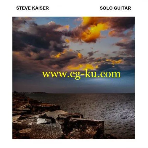 Steve Kaiser – Solo Guitar (2019) FLAC的图片1