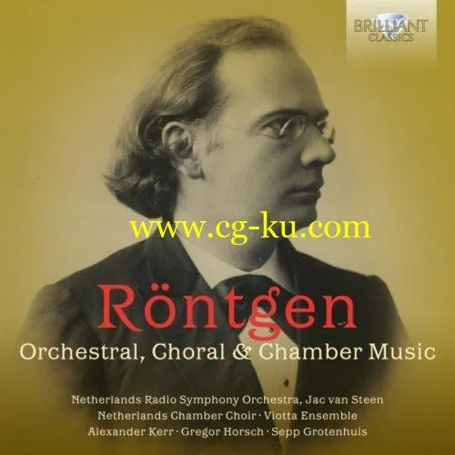 Viotta Ensemble, Netherlands Chamber Choir & Uwe Gronostay – Röntgen: Orchestral, Choral & Chamber Music (2019) FLAC的图片1