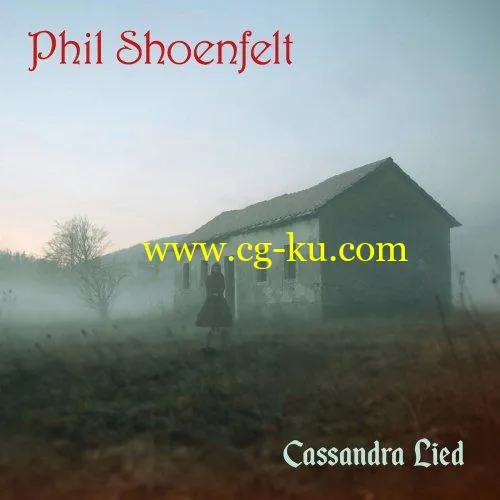 Phil Shoenfelt – Cassandra (2019) FLAC的图片1