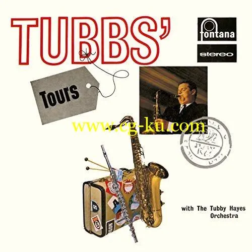 The Tubby Hayes Orchestra – Tubbs’ Tours (Remastered 2019) (1963/2019) FLAC的图片1