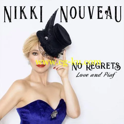 Nikki Nouveau – No Regrets (Love and Piaf) (2020) FLAC的图片1