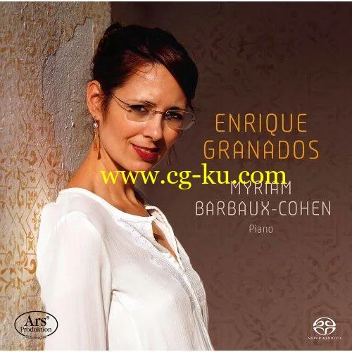 Myriam Barbaux-Cohen – Enrique Granados: Works For Piano (2020) flac的图片1