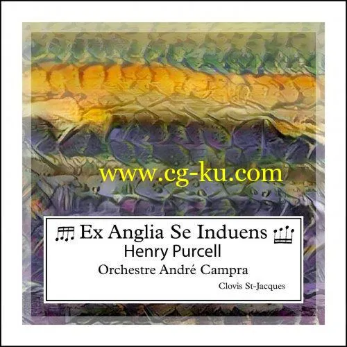 Orchestre Andr Campra – Ex Anglia Se Induens (2020) flac的图片1